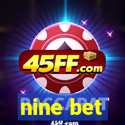 nine bet